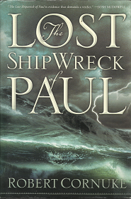 The Last Shipwreck of Paul – Robert Cornuke – 0971410038
