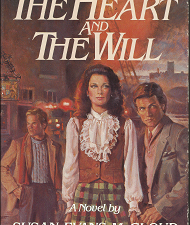 The Heart and the Will (Signed) (1984) ~ by Susan Evans McCloud