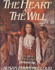 The Heart and the Will (Signed) (1984) ~ by Susan Evans McCloud