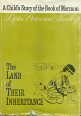 The Land of their Inheritance: Volume 3 – Deta Petersen Neeley