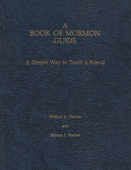 A Book of Mormon Guide[Signed] – Wilford A. Fischer & Norma J. Fischer – 0842523650