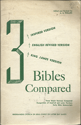 3 Bibles Compared (Inspired Version, English Revised Version, and King James Version) (1944) ~ Edited and Revised by A. B. Phillips