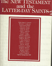 The New Testament and the Latter-Day Saints — Sperry Symposium 1987 — 1555170137
