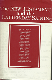 The New Testament and the Latter-Day Saints — Sperry Symposium 1987 —  1555170137