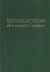 Recollections of a Country Banker - Douglas Shively