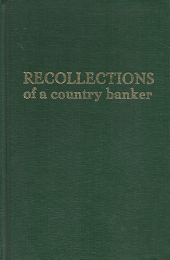 Recollections of a Country Banker – Douglas Shively