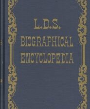 LDS Biographical Encyclopedia Volume 3 ~ Andrew Jenson ~ 1971 Reprint