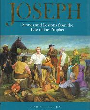 Brother Joseph: Stories and Lessons from the Life of the Prophet (1994) ~ by Kay W. Briggs