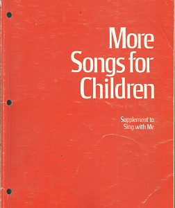 More Songs for Children: Supplement to Sing with Me (1978)