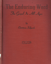 The Enduring Word: The Gospel in All Ages – Christiana Salyards