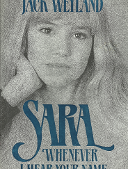 Sarah: Whenever I Hear Your Name - Jack Weyland - 0875790704