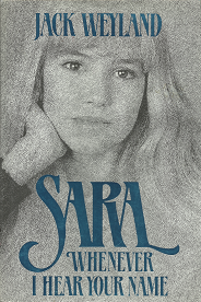 Sarah: Whenever I Hear Your Name – Jack Weyland – 0875790704