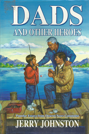 Dads and Other Heroes – Jerry Johnston – 155503392X
