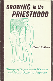 Growing in the Priesthood – Ellvert H. Himes – 0882900528
