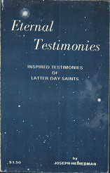 Eternal Testimonies: Inspired Testimonies of Latter-Day Saints — Joseph Heinerman