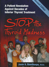 Stop the Thryoid Madness – Janie A. Bowthorpe – 9780615477121