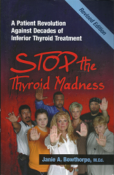 Stop the Thryoid Madness – Janie A. Bowthorpe – 9780615477121