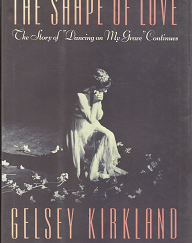The Shape of Love - Gelsey Kirkland - 0385249187