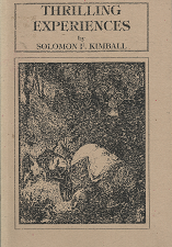 Thrilling Experiences – Solomon F. Kimball – 1930679068