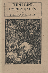Thrilling Experiences – Solomon F. Kimball – 1930679068