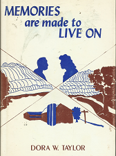 Memories are Made to Live On (Signed) (1976, First Edition) ~ by Dora W. Taylor