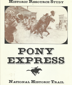 Historic Resource Study: Pony Express – National Historic Trail