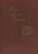 Brown Leaves Turning — [Signed] — Ora Pate Stewart