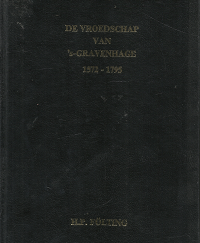 De Vroedschap Van ‘s-Gravenhage 1572-1795[Dutch] – H.P. Folting -9062311342