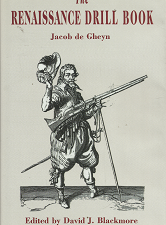 The Renaissance Drill Book – Jacob De Gheyn – 085367561X