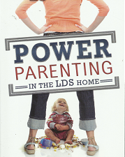 Power Parenting in the LDS Home – Randal A. Wright – 9781462113798