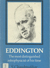 Eddington: The Most Distinguished Astrophysicist of his Time – S. Chandrasekhar – 0521257468