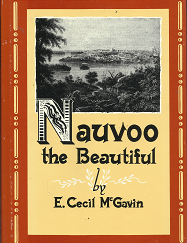 Nauvoo the Beautiful (1972) ~ by E. Cecil McGavin