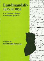 Landmandsliv 1815 til 1855 – J.A. Hofman – 8774929518