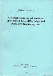 Gejstlighedens syn pa Samfund of Ovrighed 1775-1800 – Michael Bregnsbo – 87-87462311