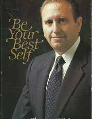 Be Your Best Self (Signed) (1979) ~ by Thomas S. Monson