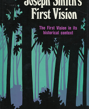 Joseph Smith’s First Vision: The First Vision in its Historical Context – Milton V. Backman