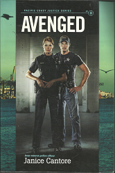 Pacific Coast Justice Series, No. 3: Avenged (2013) ~ by Janice Cantore