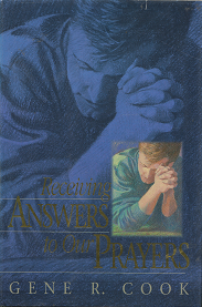 Receiving Answers to Our Prayers – Gene R. Cook – 9780875798035