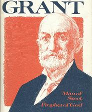 Heber J. Grant: Man of Steel, Prophet of God – Francis M. Gibbons – 877477558