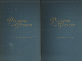 Poltroons and Patriots: Volume 1 & 2[Set] - Glenn Tucker
