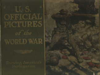 U.S. Official Pictures of the World War – William E. Moore & James Crussell