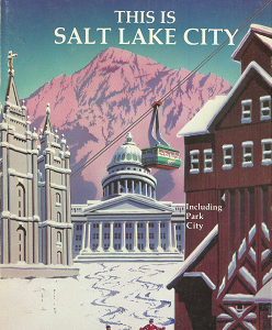 This is Salt Lake City: An Assemblage of the Constituents to a Life of Elegance and Panache ~ by Scott Reightley, & Michael N. Macris