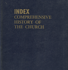 Index: Comprehensive History of the Church – B.H. Roberts