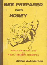 Bee Prepared with Honey – Arthur W. Andersen