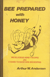 Bee Prepared with Honey – Arthur W. Andersen