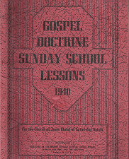 Gospel Doctrine Sunday School Lessons: Volume 13, 1940