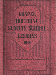 Gospel Doctrine Sunday School Lessons: Volume 13, 1940