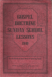 Gospel Doctrine Sunday School Lessons: Volume 13, 1940