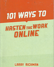101 Ways to Hasten the Work Online – Larry Richman – 9780941846264