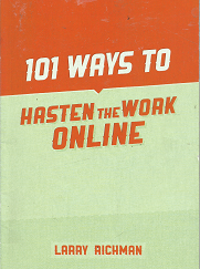 101 Ways to Hasten the Work Online - Larry Richman - 9780941846264
